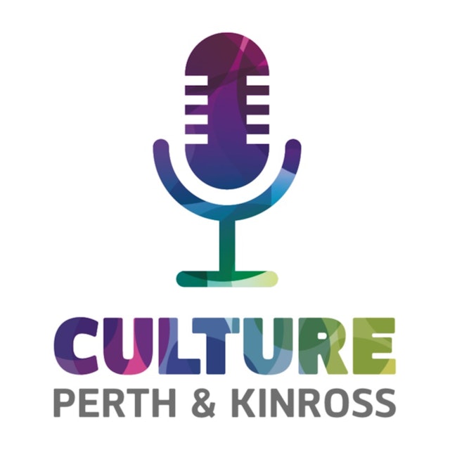 The Culture Perth & Kinross Podcast