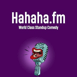 Hahaha.fm - Your World Class Comedy Podcast