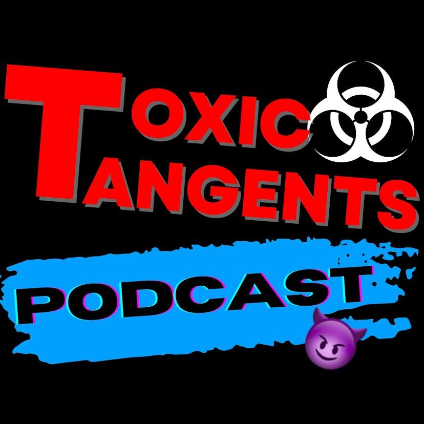 Toxic Tangents