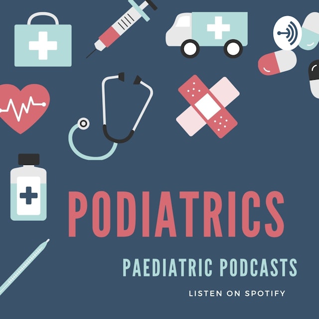 Paediatric Podcasts - Podiatrics