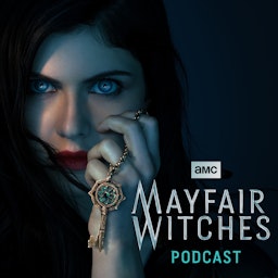 The AMC Mayfair Witches Podcast