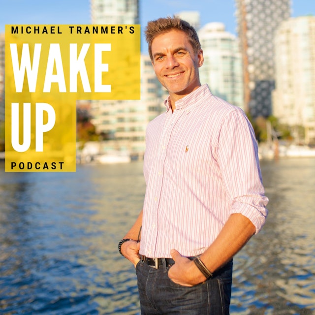 Michael Tranmer's Wake Up Podcast