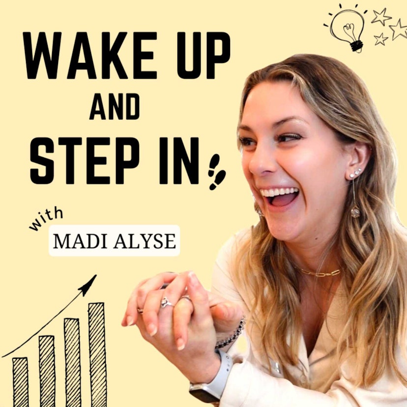 The WAKE UP and STEP IN Podcast