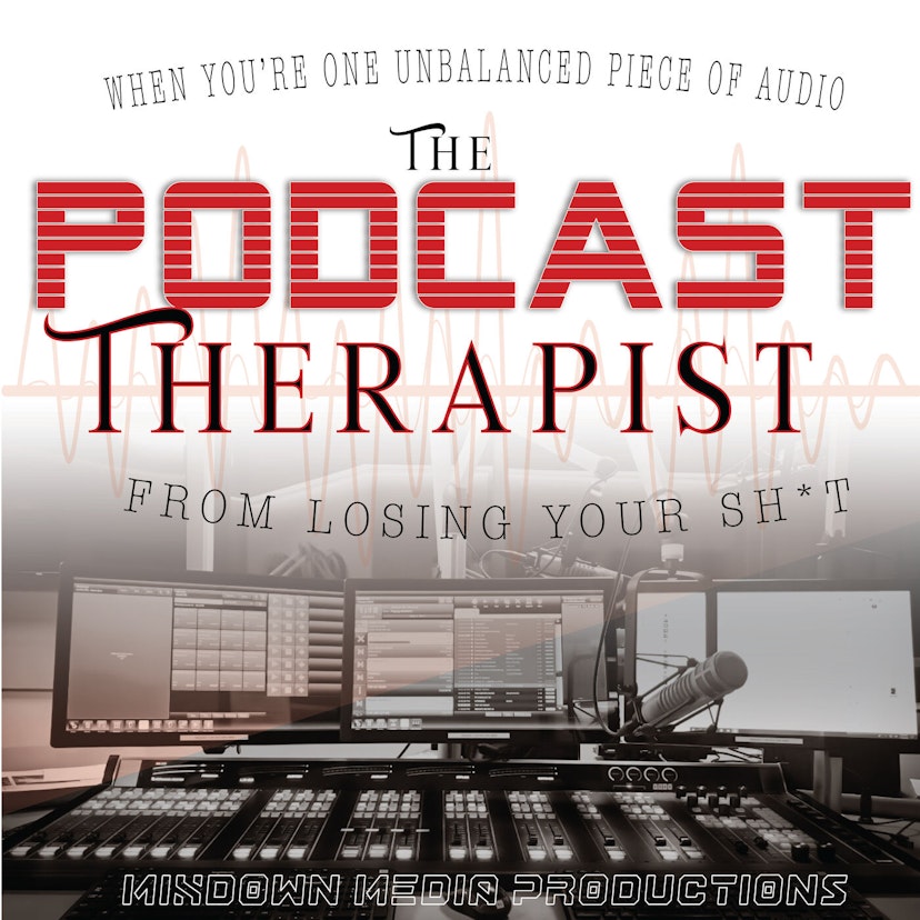 The Podcast Therapist