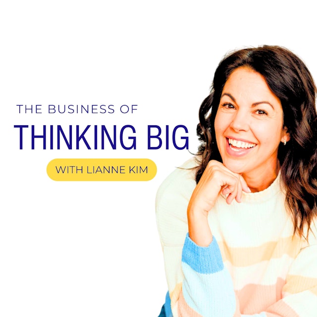 The Business of Thinking Big