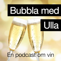 Bubbla med Ulla - en podcast om vin