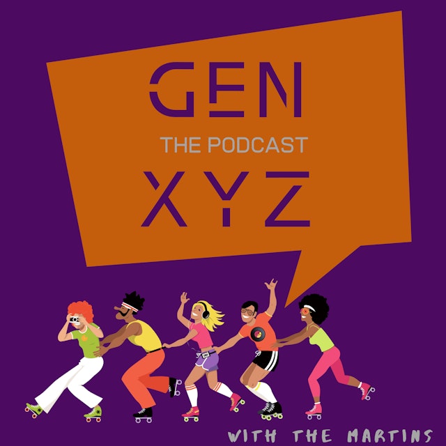 Gen XYZ - The Podcast