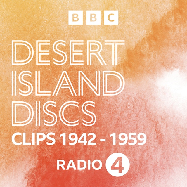 Desert Island Discs: Fragment Archive 1942-1959