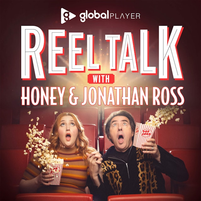 Reel Talk with Honey & Jonathan Ross