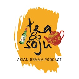 Tea And Soju - A C-drama Podcast