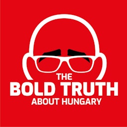 The Bold Truth About Hungary