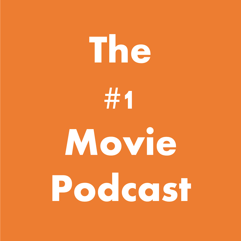 The #1 Movie Podcast