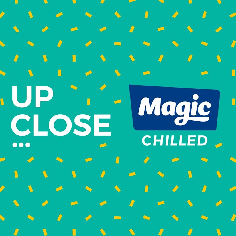 Up Close… on Magic Chilled