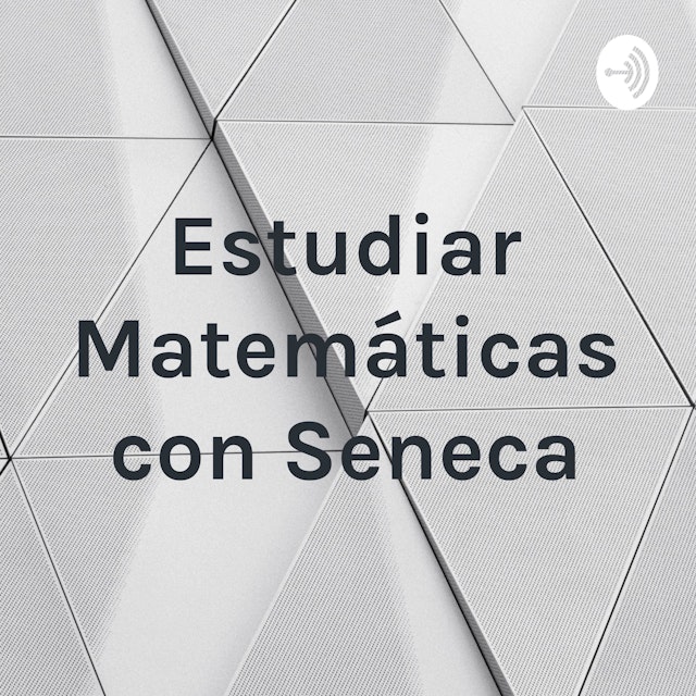 Estudiar Matemáticas con Seneca