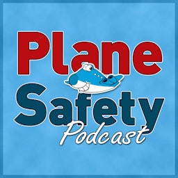 Plane Safety Podcast - Safety from the flightdeck