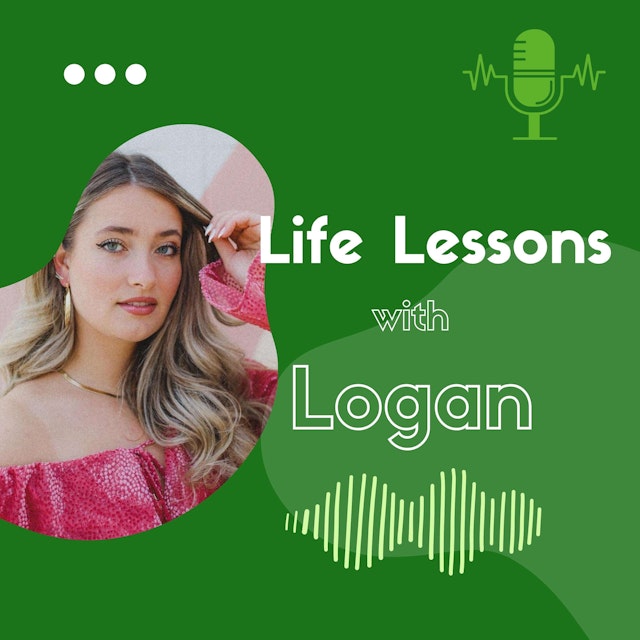 Life Lessons with Logan