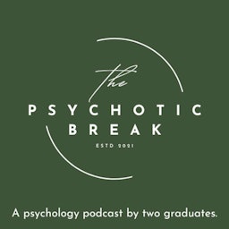 The Psychotic Break