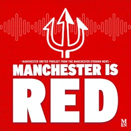 Manchester is RED - Manchester United podcast