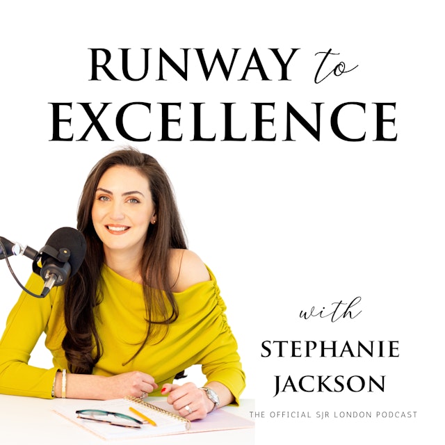 Runway to Excellence - The Official SJR London Podcast