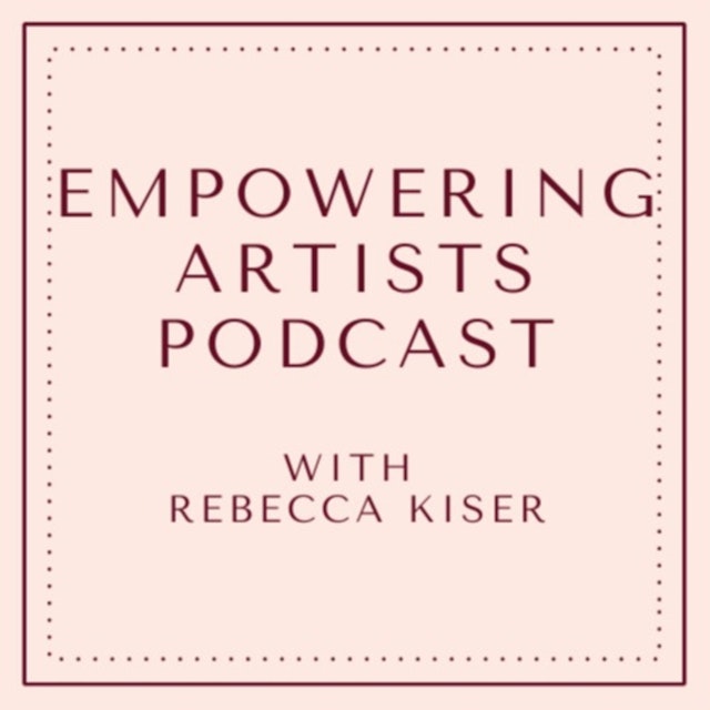 Empowering Artists Podcast