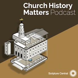 Church History Matters