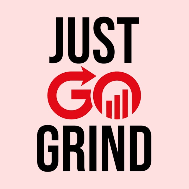 Just Go Grind