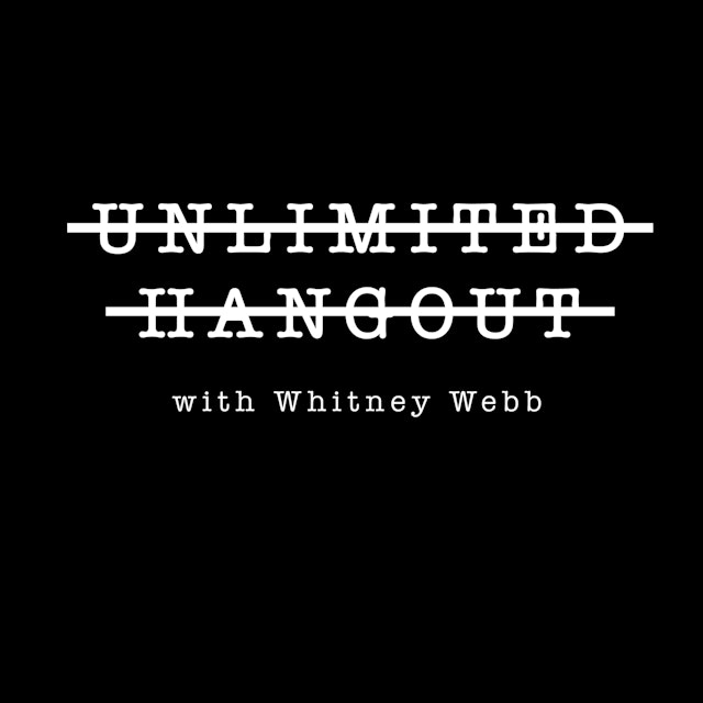 Unlimited Hangout with Whitney Webb