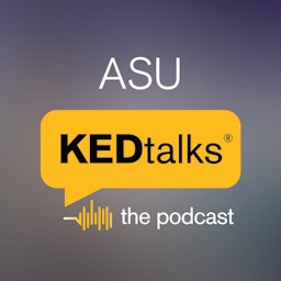 ASU KEDtalks: The Podcast