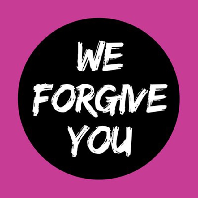 We Forgive You
