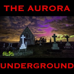 The Aurora Underground