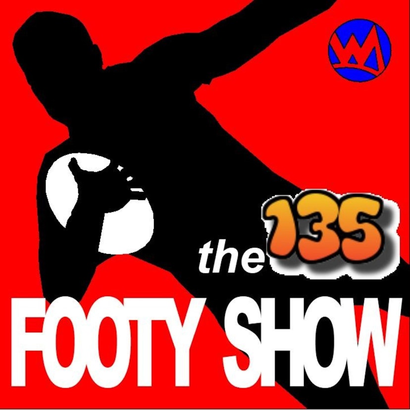 THE 135 FOOTY SHOW