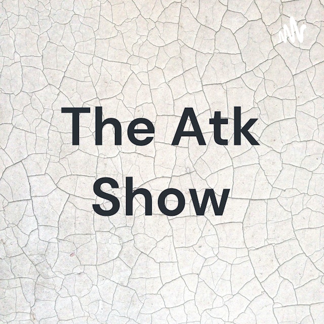 The Atk Show