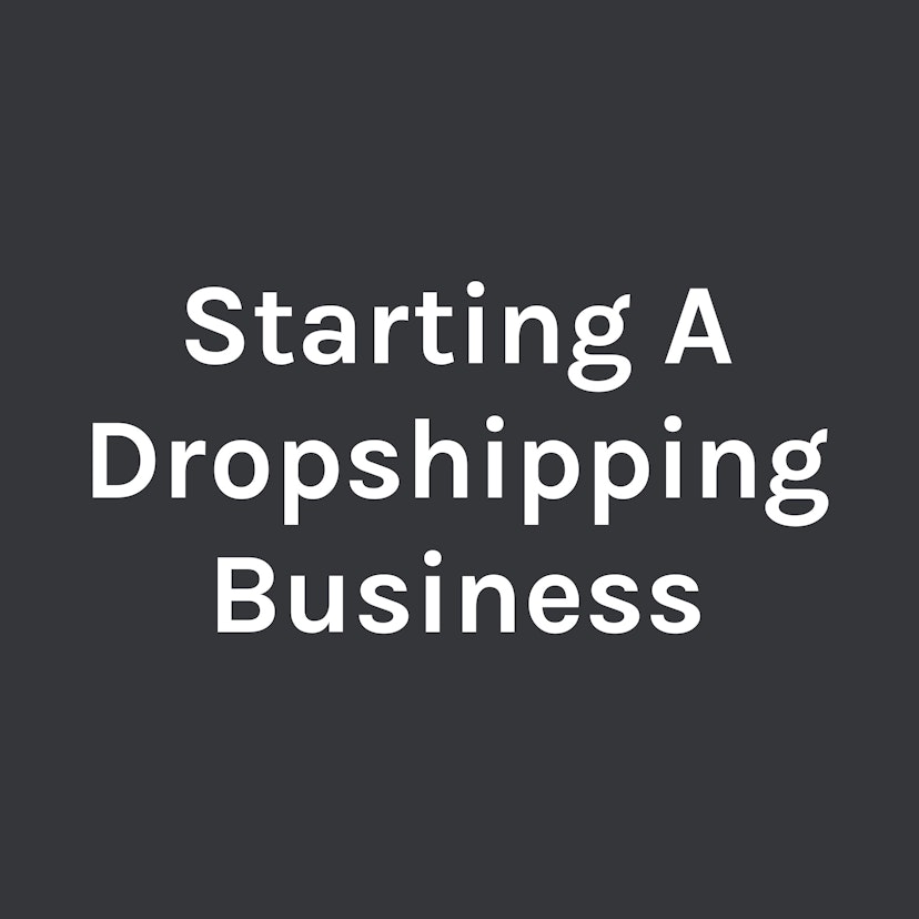 Starting A Dropshipping Business