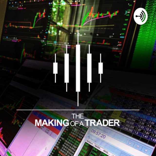 The Making of a Trader