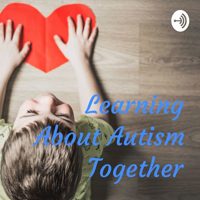 Learning About Autism Together