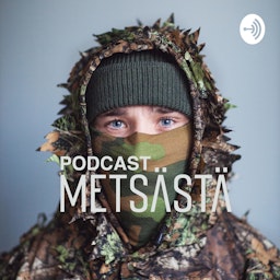 Podcast metsästä
