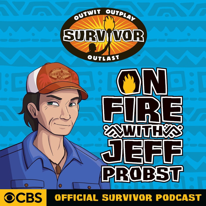 On Fire with Jeff Probst: The Official Survivor Podcast