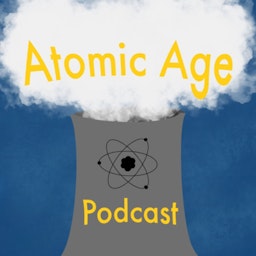 Atomic Age Podcast