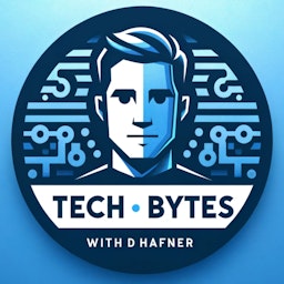 Tech Bytes - with Dan Hafner