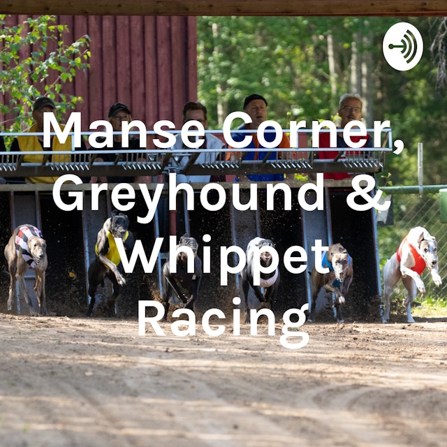 Manse Corner, Greyhound & Whippet Racing
