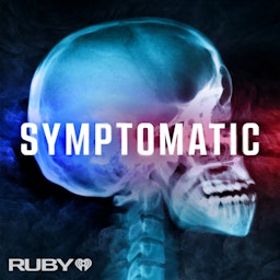 Symptomatic: A Medical Mystery Podcast