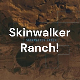 Skinwalker Ranch!
