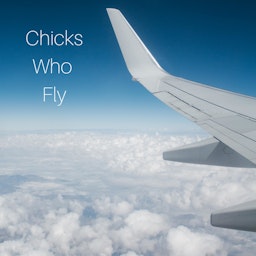 Chicks Who Fly