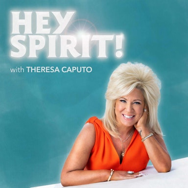 Hey Spirit! with Theresa Caputo-image}