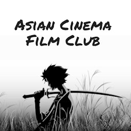 Asian Cinema Film Club
