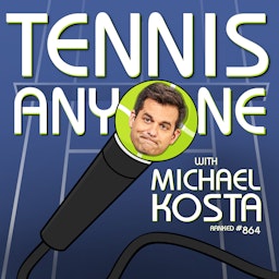 Tennis Anyone with Michael Kosta