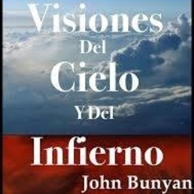 Visiones del cielo y del infierno   por John Bunya