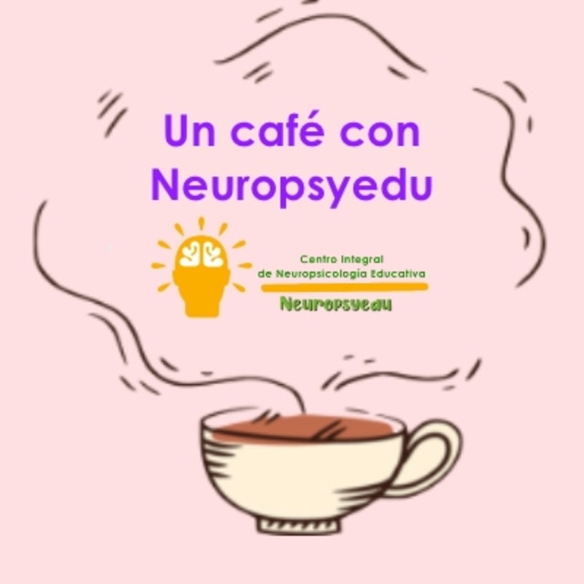 Un café con Neuropsyedu
