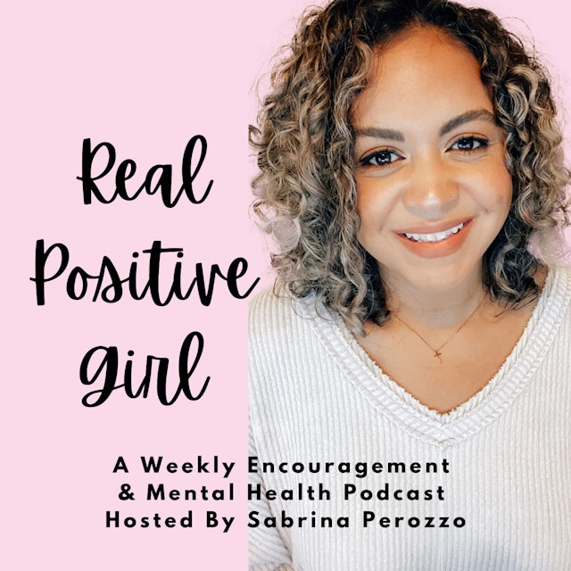 RealPositiveGirl - Weekly Encouragement & Mental Health