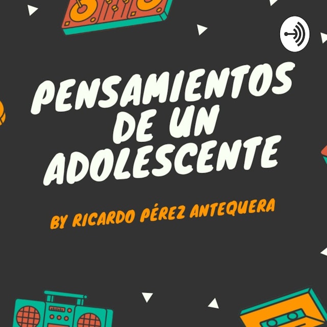 " PENSAMIENTOS DE UN ADOLESCENTE"